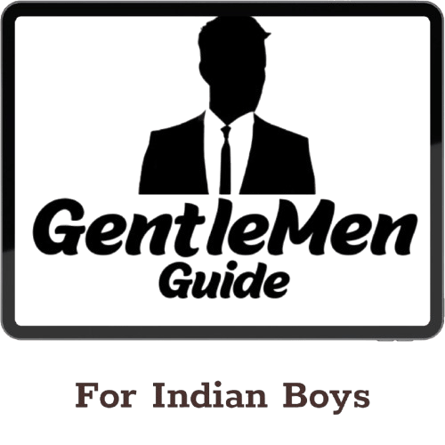 Gentle man guide for Indian boys